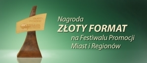 Nagroda "Złoty Format" na Festiwalu Promocji Miast i Regionów