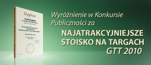 Wyróżnienie w Konkursie Publiczności za najatrakcyjniejsze stoisko na targach GTT 2010