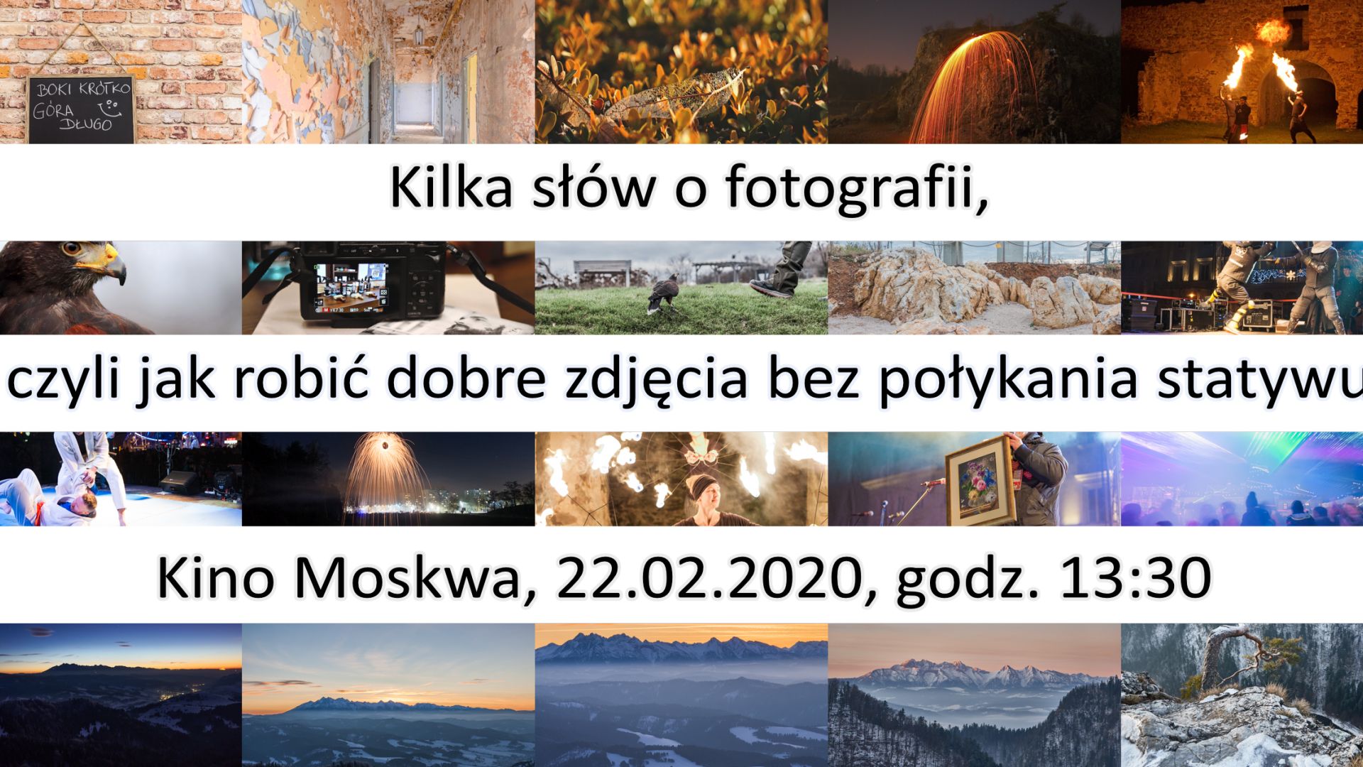 "Kilka słów o fotografii, czyli jak robić dobre zdjęcia bez połykania statywu" - spotkanie pasjonatów fotografii