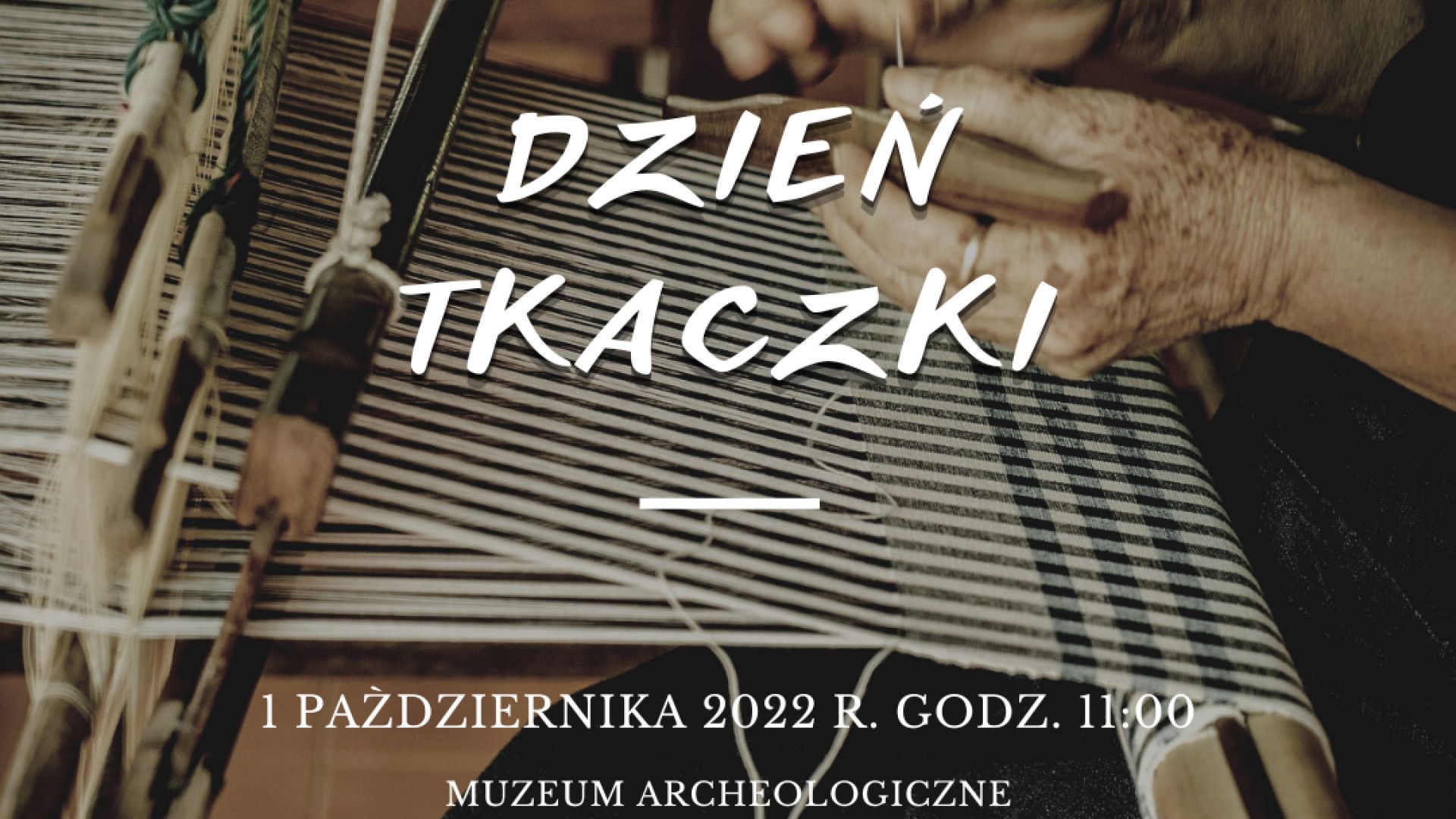 Dzień tkaczki w Krzemionkach