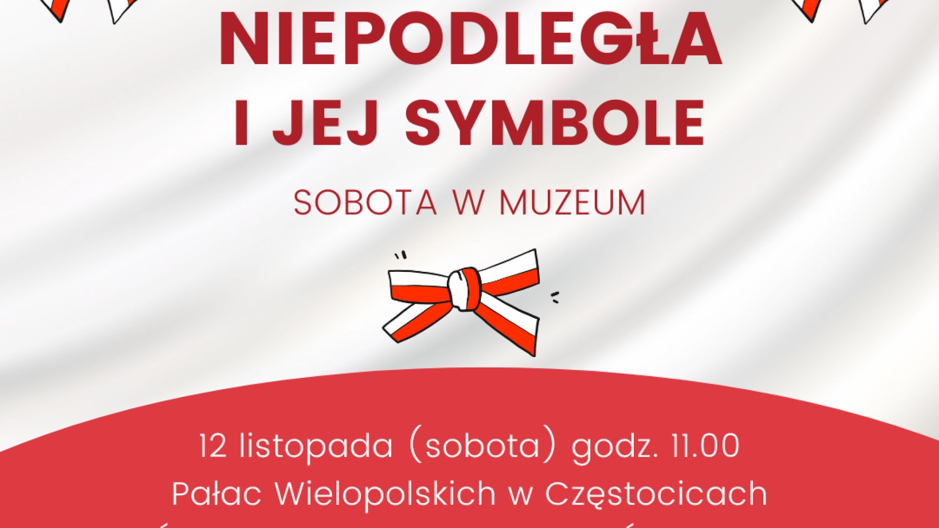 „Niepodległa” i jej symbole – sobota w muzeum