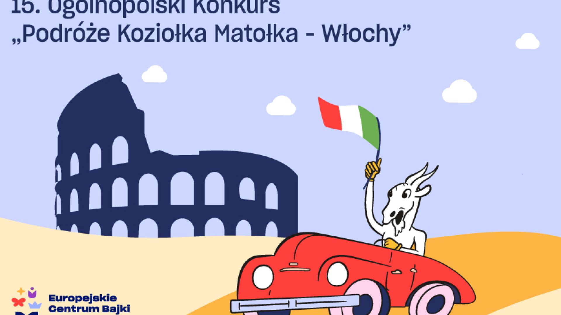 15. Ogólnopolski Konkurs „Podróże Koziołka Matołka - Włochy”