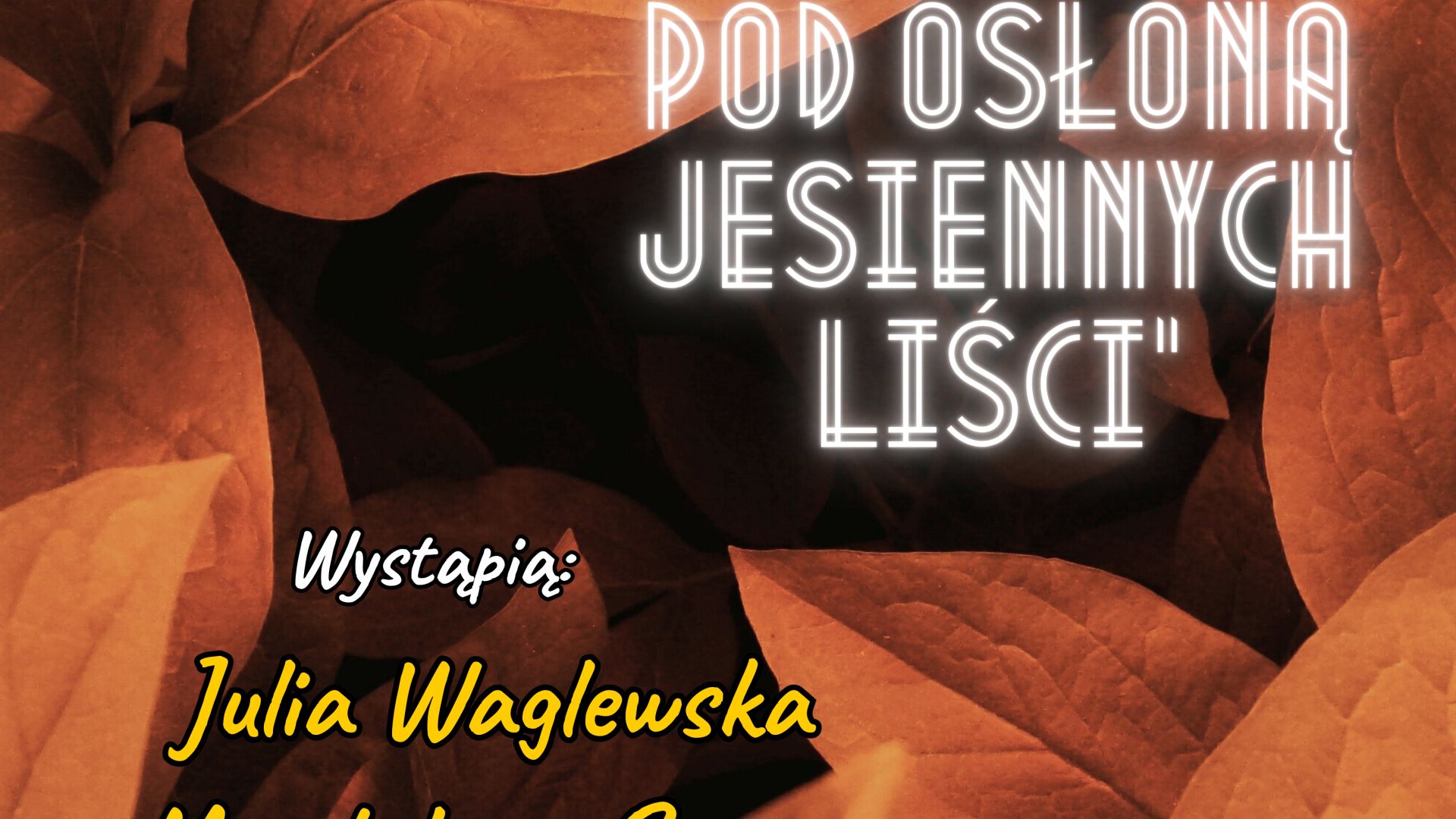 Muzyka pod osłoną jesiennych liści