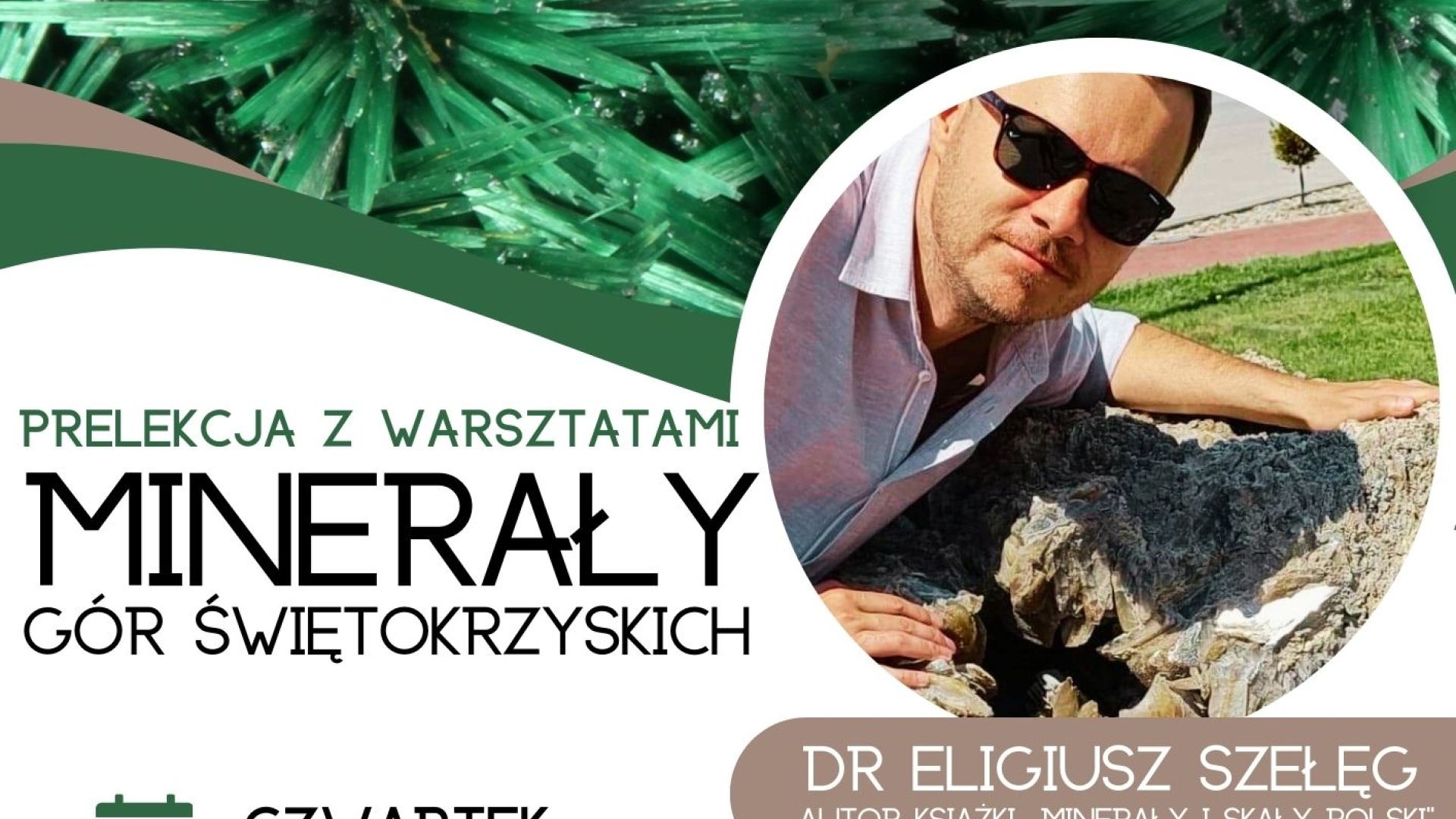 Prelekcja z warsztatami "Minerały Gór Świętokrzyskich"