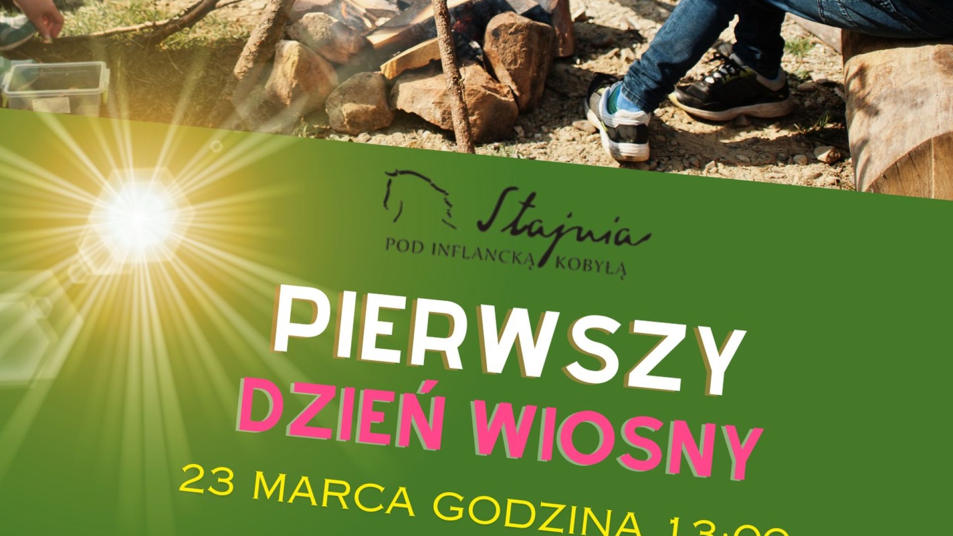 Pierwszy Dzień Wiosny w Stajni pod Inflancką Kobyłą