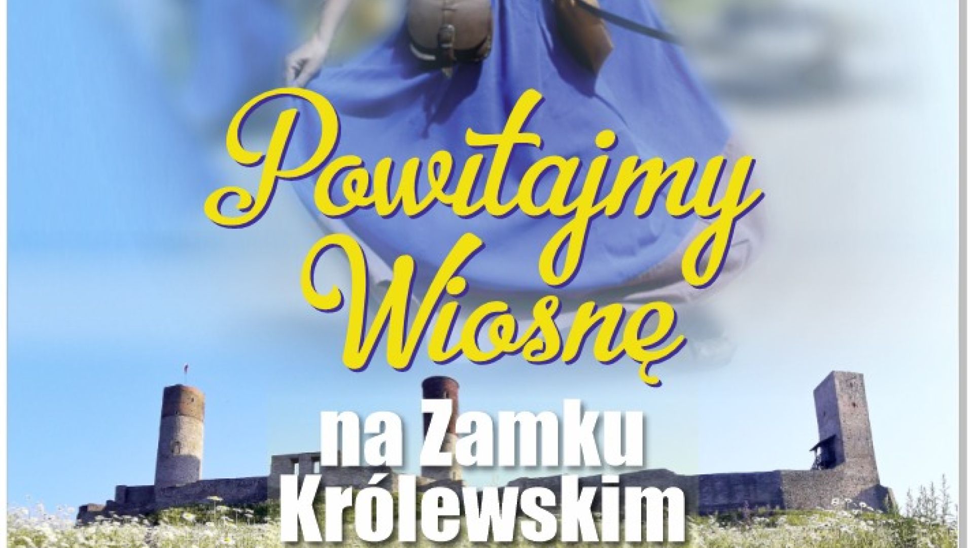 Wiosna na Zamku Królewskim w Chęcinach