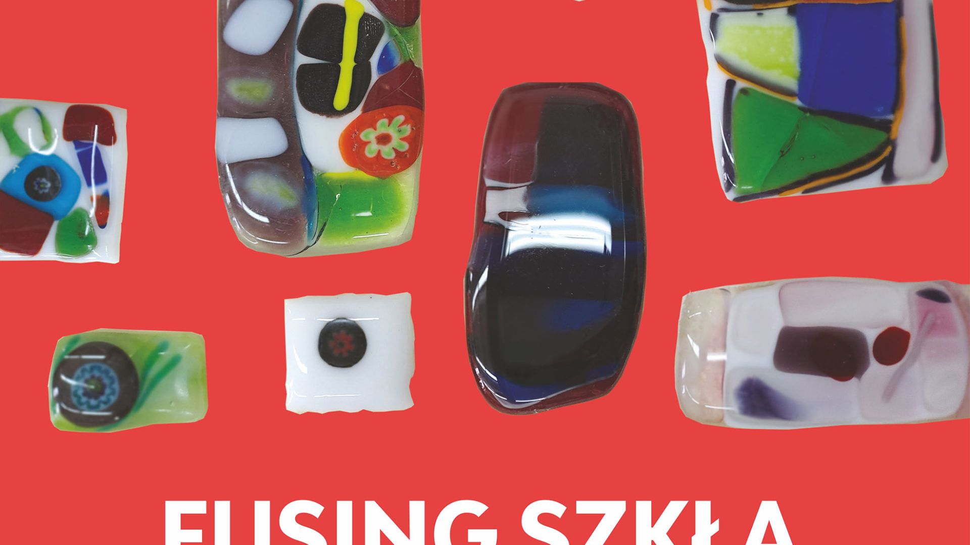 Warsztaty "Fusing szkła"