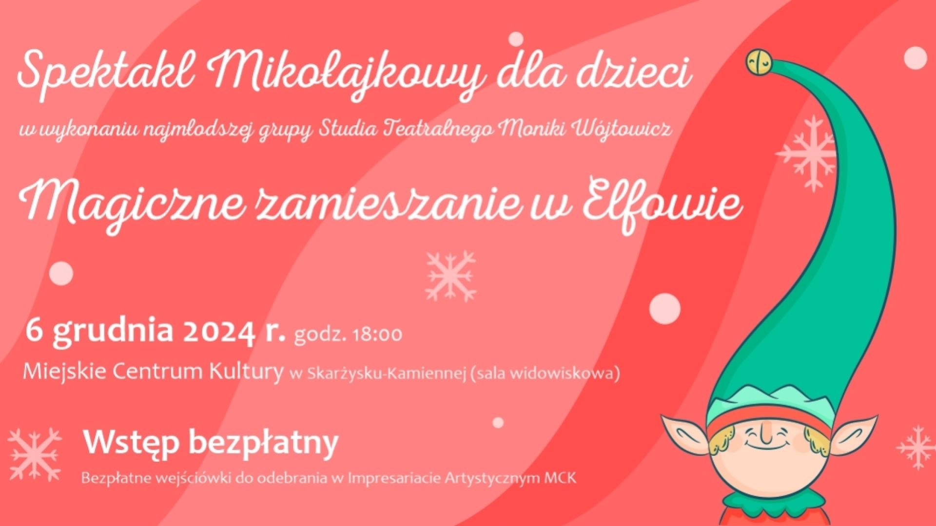 Spektakl Mikołajkowy dla dzieci pt. "Magiczne zamieszanie w Elfowie" w Skarżysku-Kamiennej