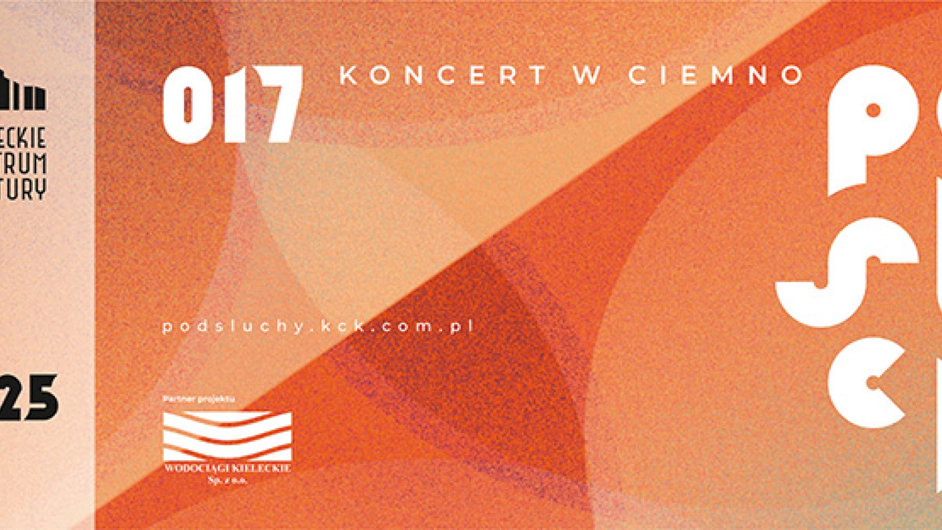 Koncert w ciemno - Podsłuchy 017 w Kielcach