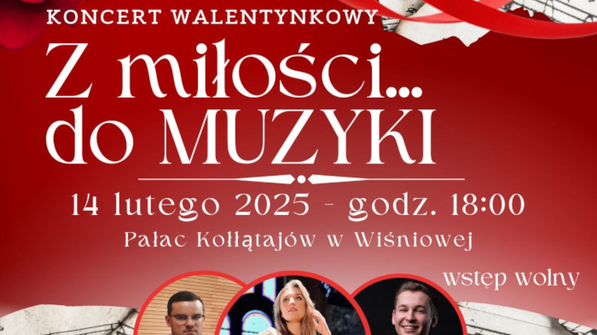 Walentyntkowy koncert „Z miłości… do MUZYKI” w Pałacu Kołłątajów