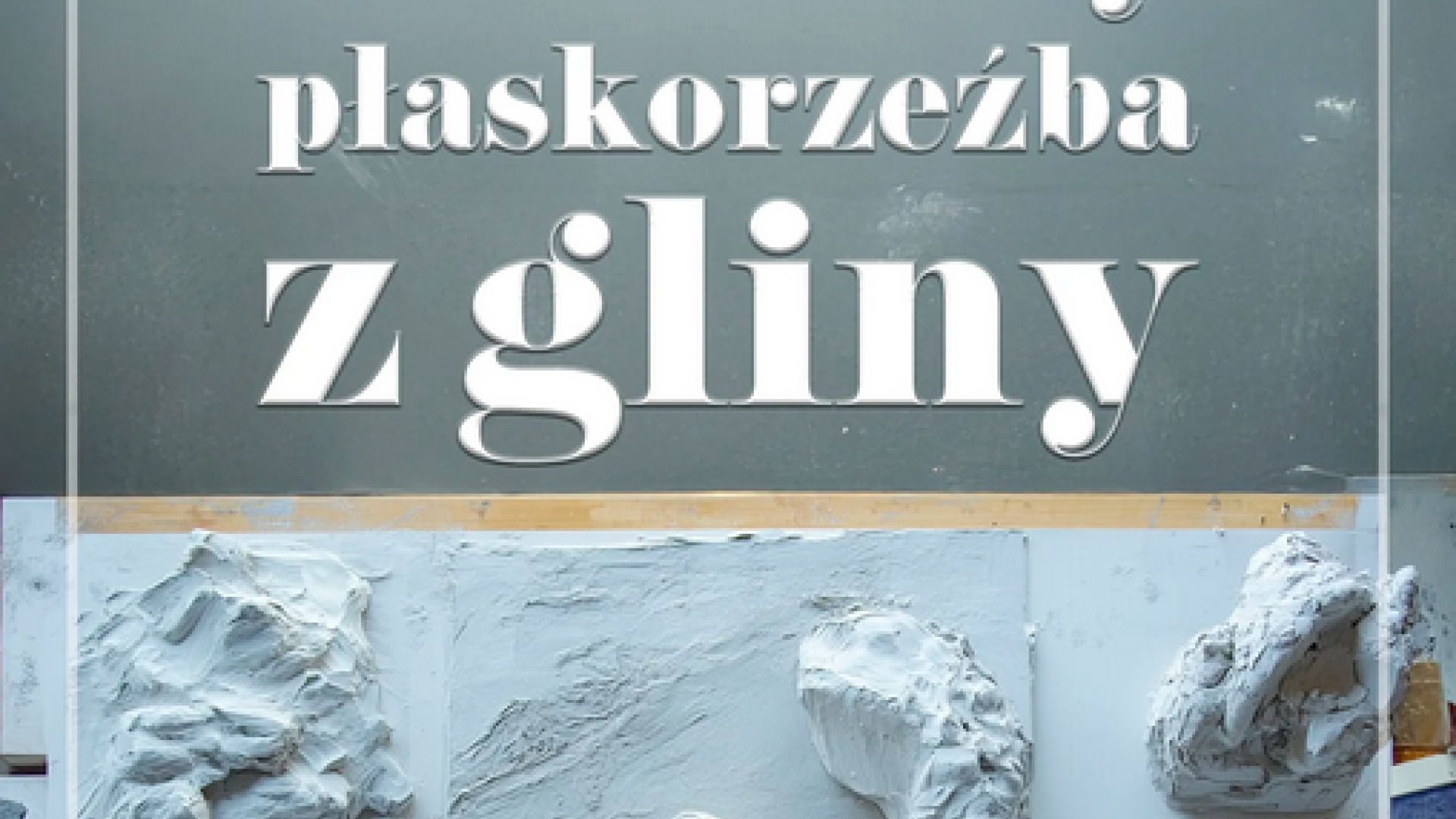 Warsztaty "Płaskorzeźba z gliny" w Jędrzejowie