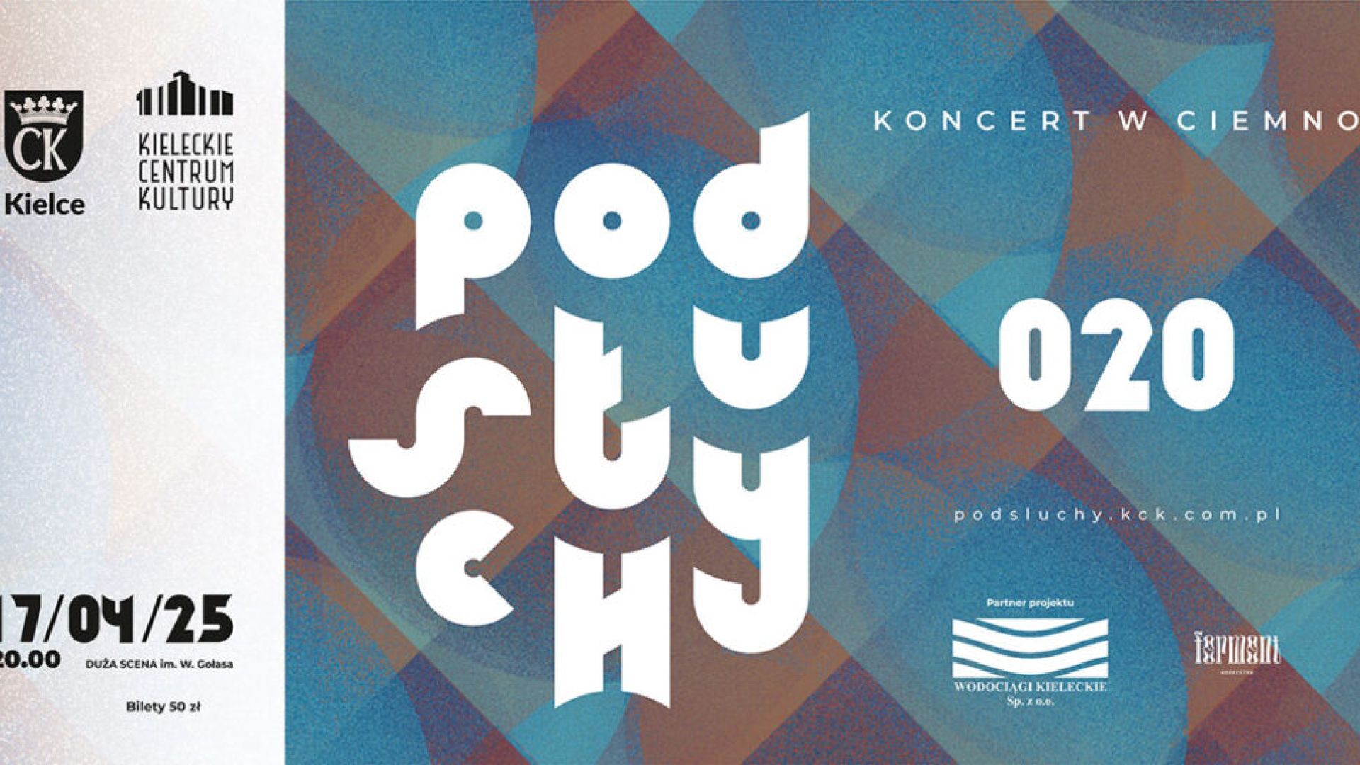 Koncert "Podsłuchy 020" w Kieleckim Centrum Kultury