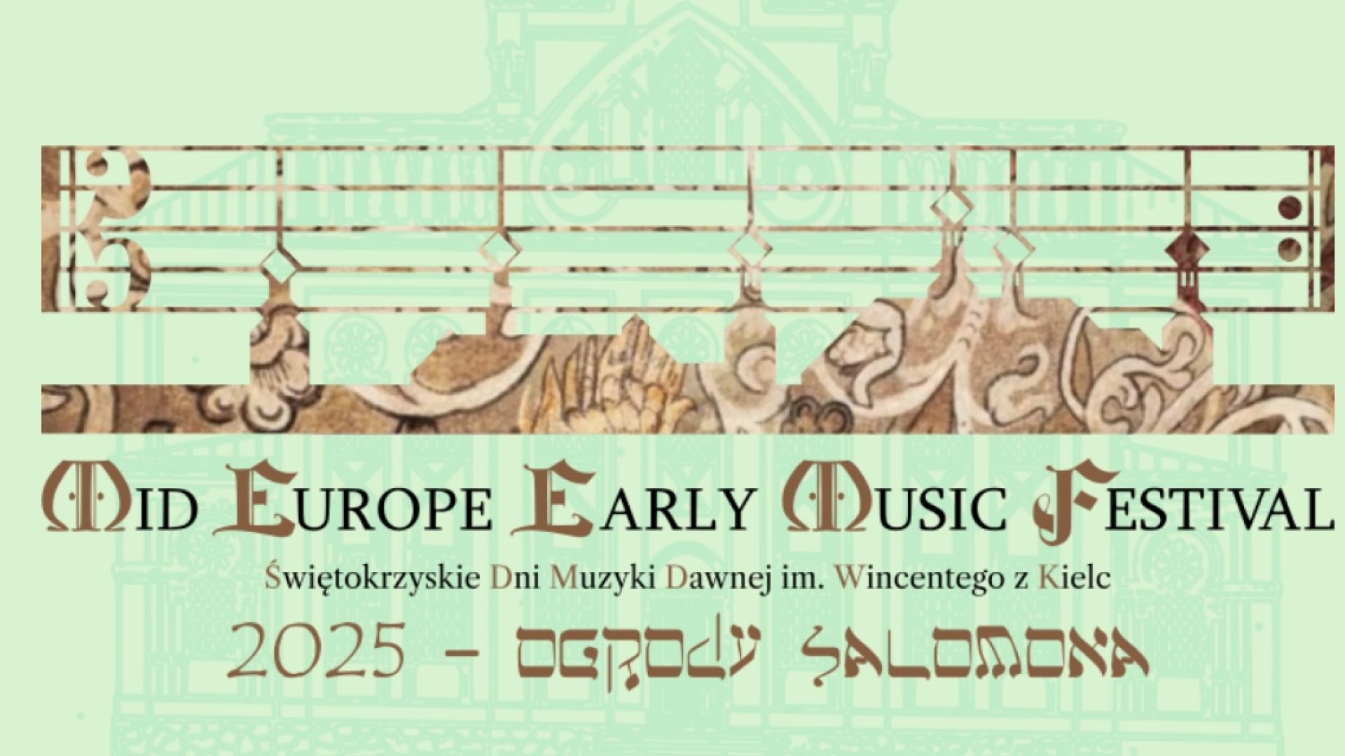 VI Świętokrzyskie Dni Muzyki Dawnej im. Wincentego z Kielc - Mid Europe Early Music Festival