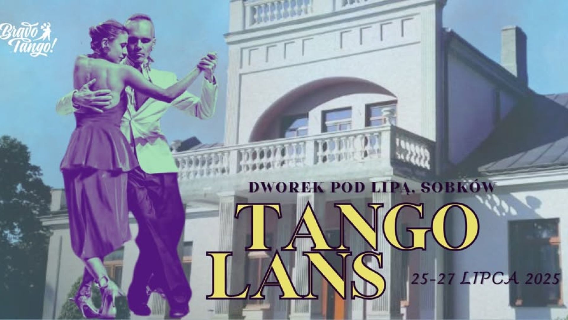 Tango Lans 2025 - workshop&chill w Dworku Pod Lipą