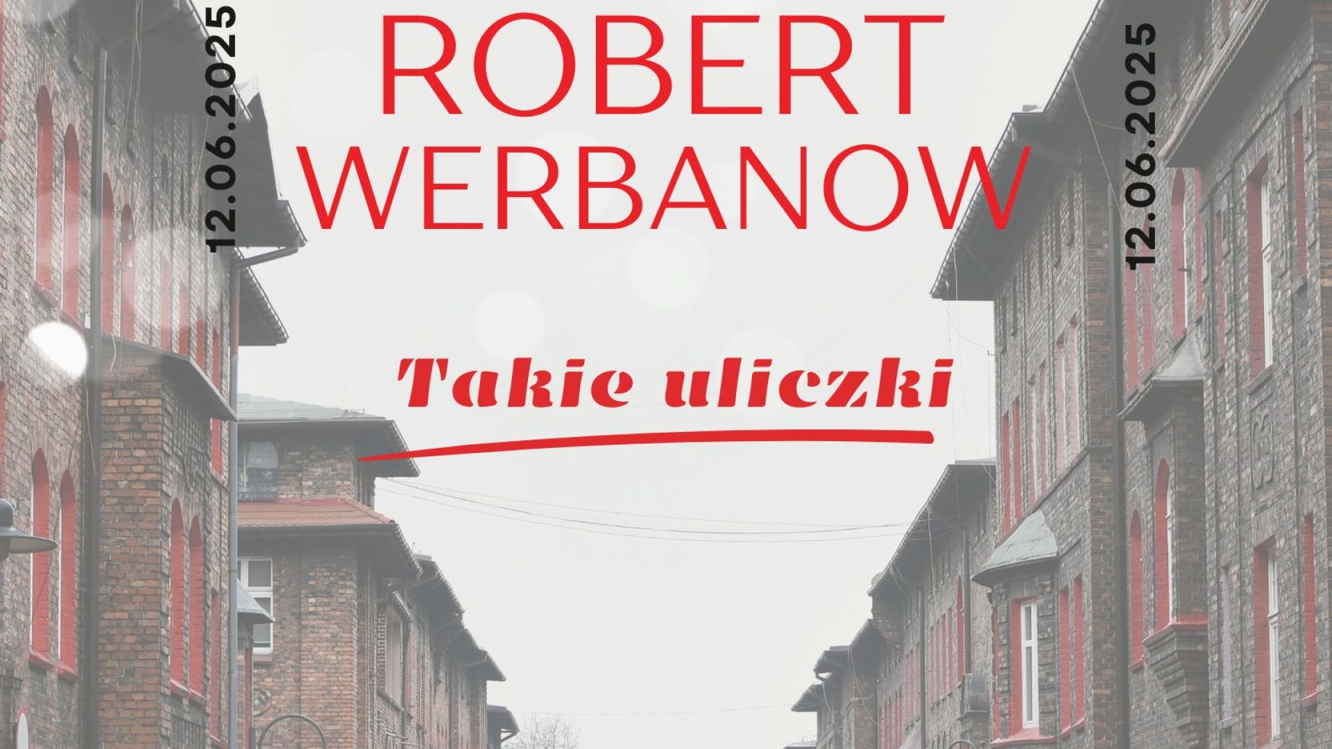 Wystawa fotografii Roberta Werbanowa "Takie uliczki" w Kielcach