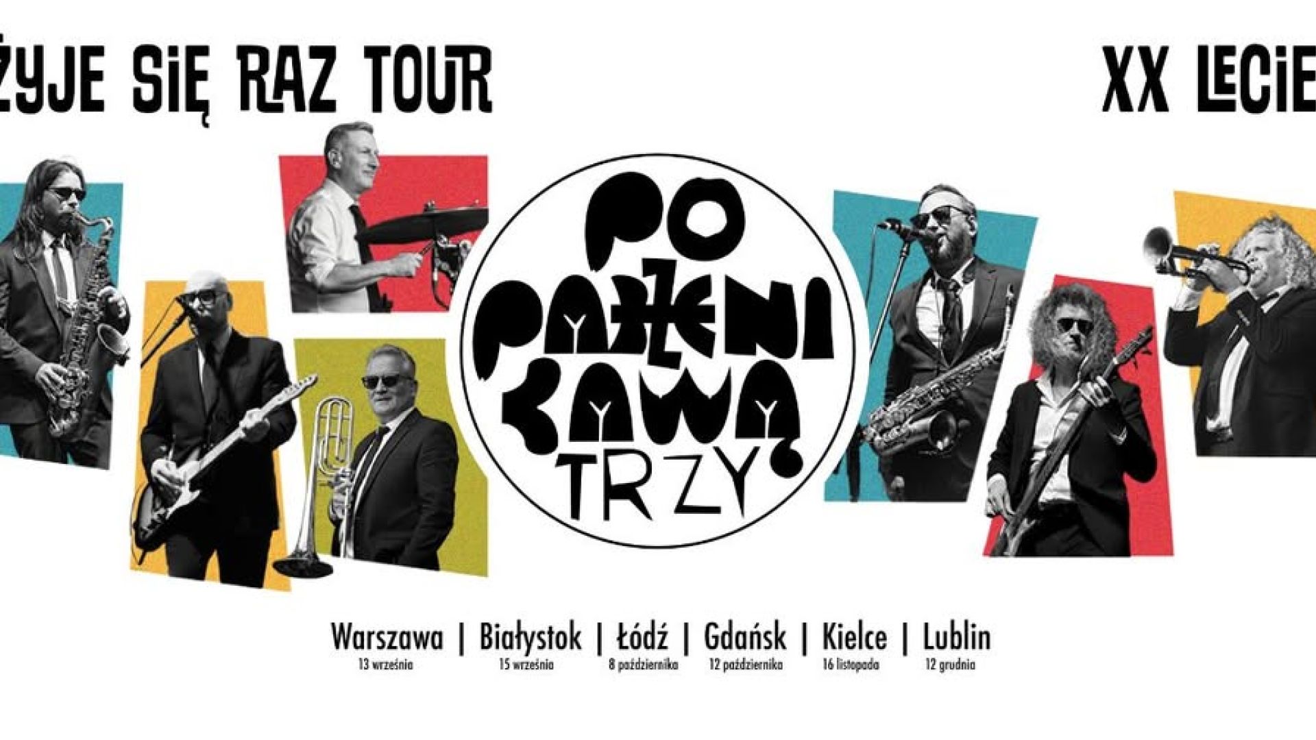 Poparzeni Kawą Trzy – „Żyje się raz tour” – trasa jubileuszowa w Kielcach