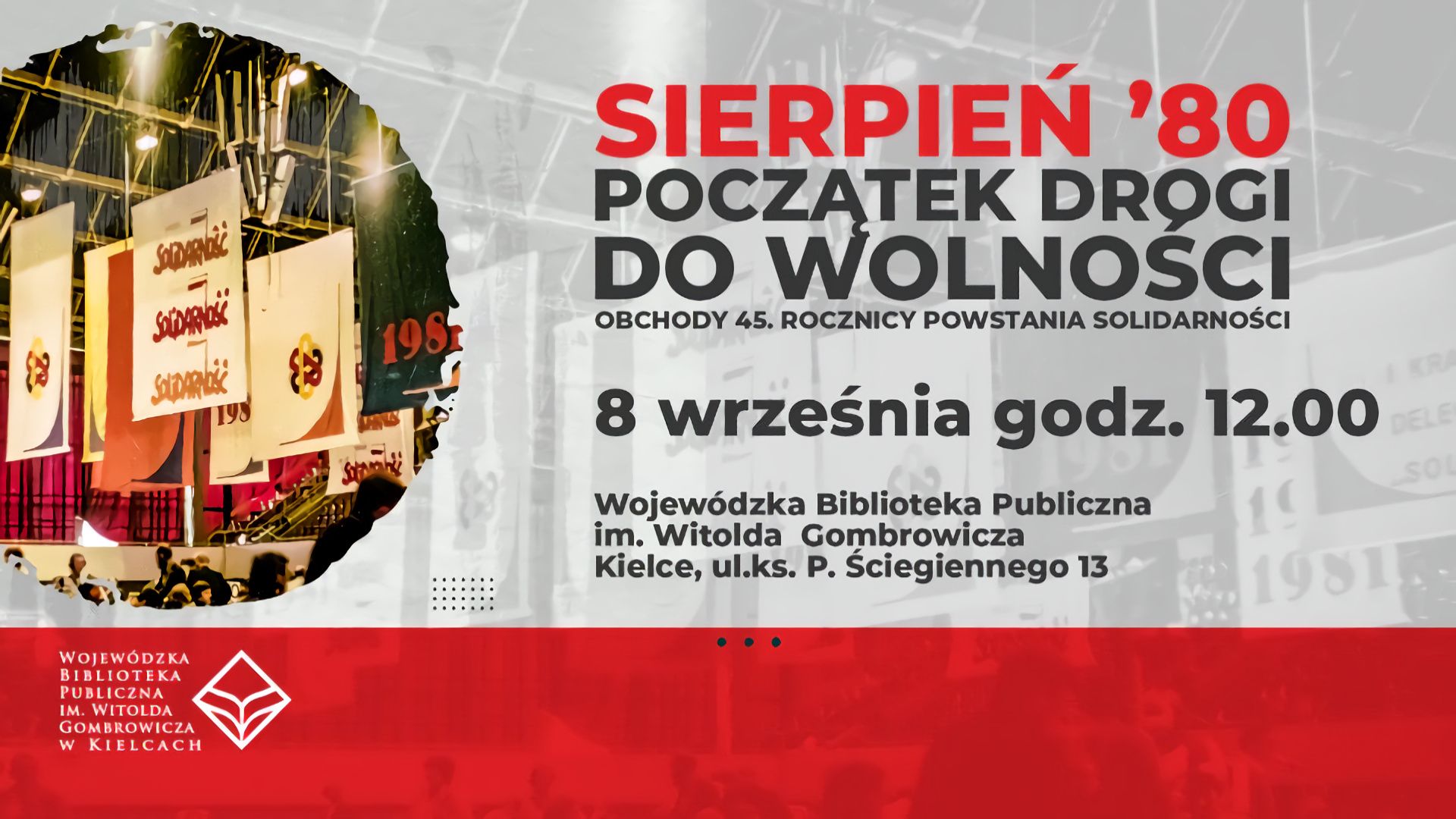 Sierpień ’80 – początek drogi do wolności