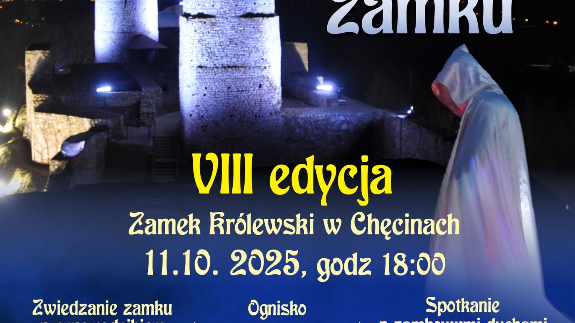VIII edycja Nocnego Zwiedzania Zamku w Chęcinach