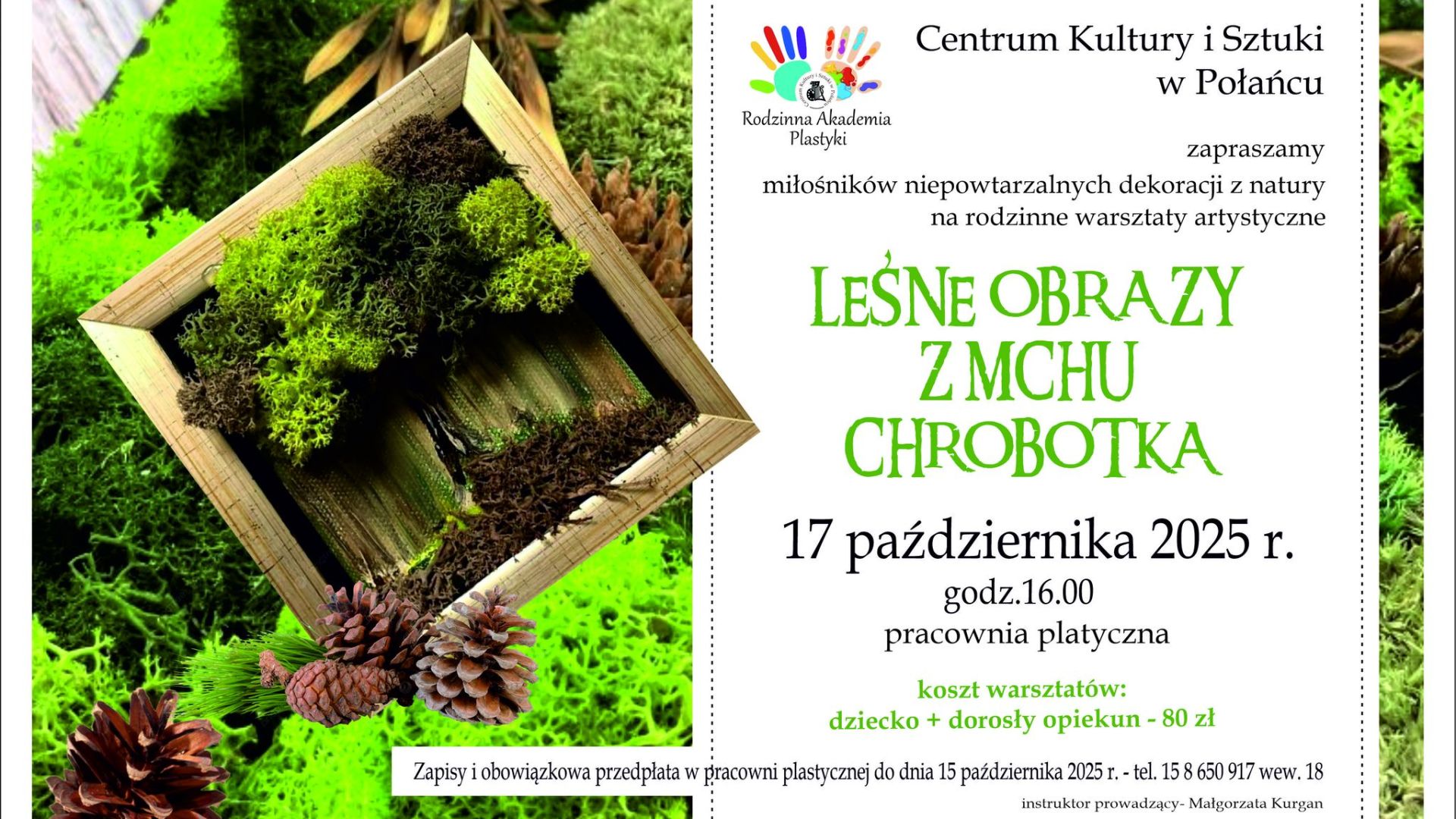 Warsztaty "Leśne obrazy z mchu chrobotka" - Rodzinna Akademia w Połańcu