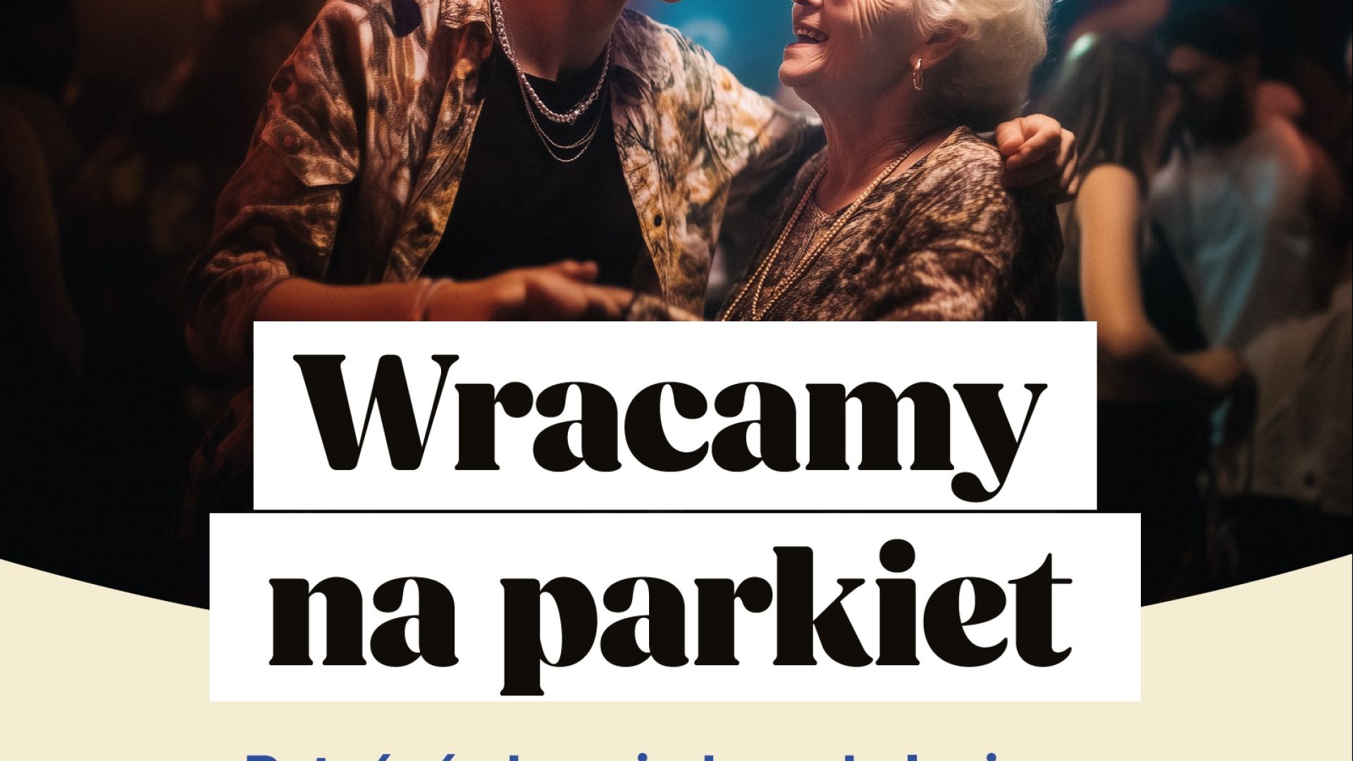 Potańcówki Międzypokoleniowe z DJ Wiką - jesienna edycja