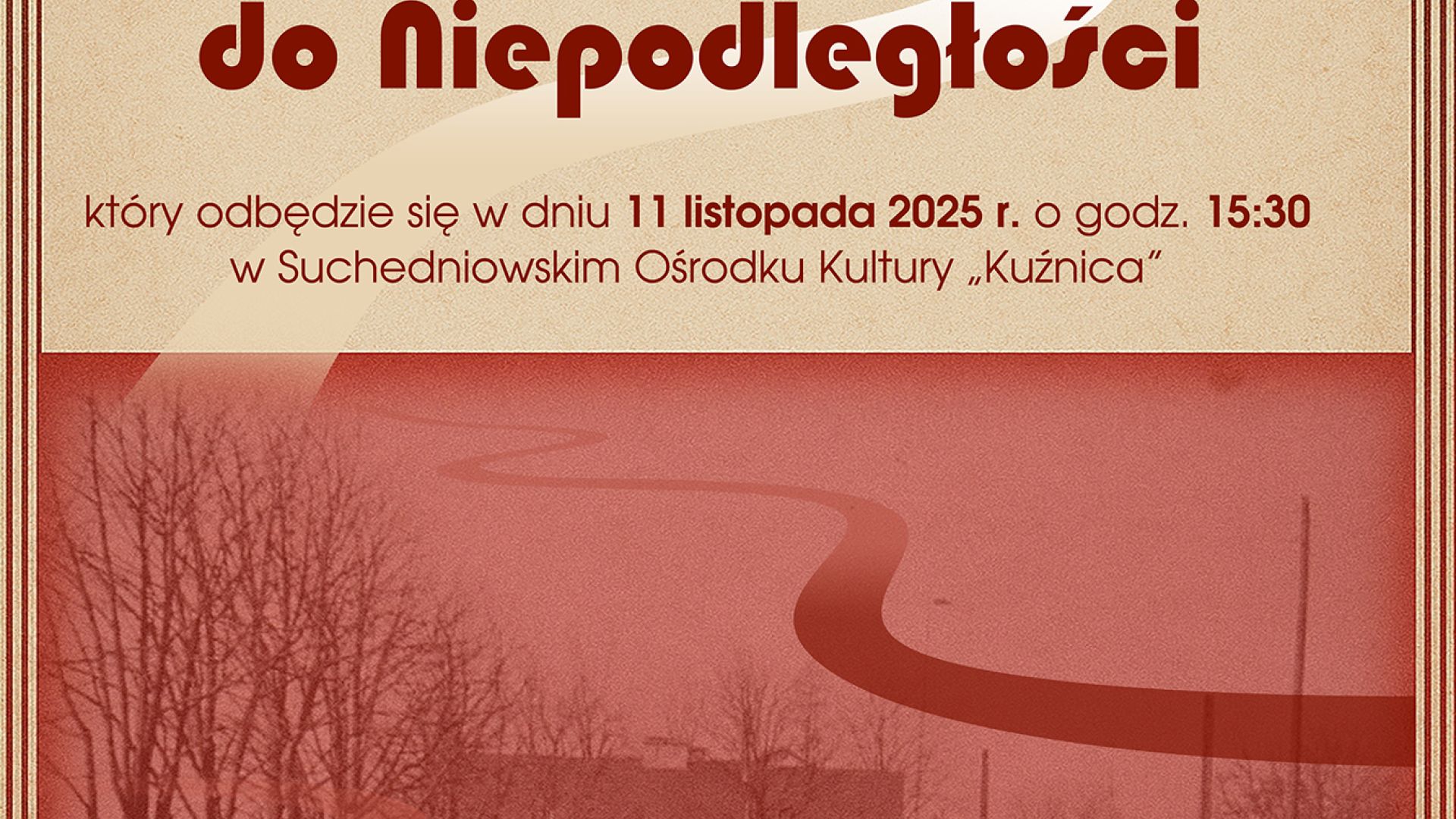 Wernisaż wystawy "Suchedniowskie Drogi do Niepodległości"  w Suchedniowie