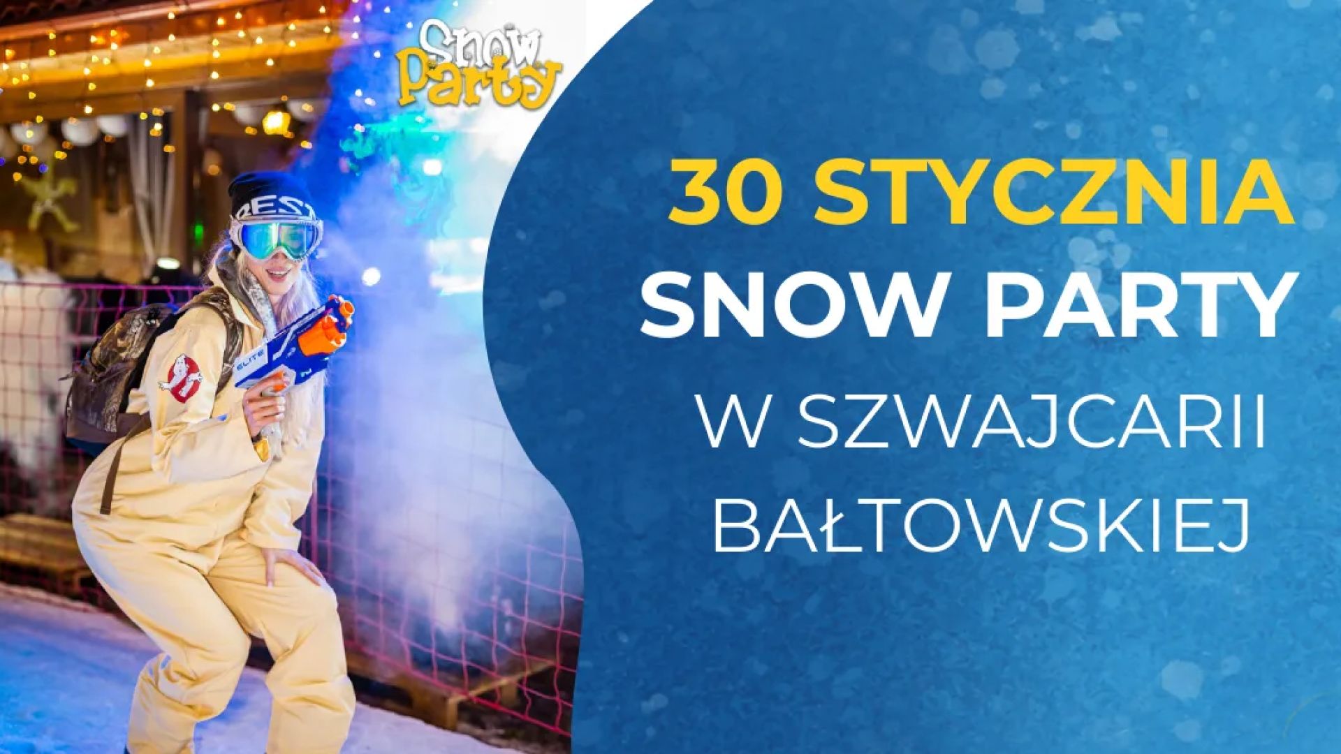 Snow Party w Szwajcarii Baltowskiej