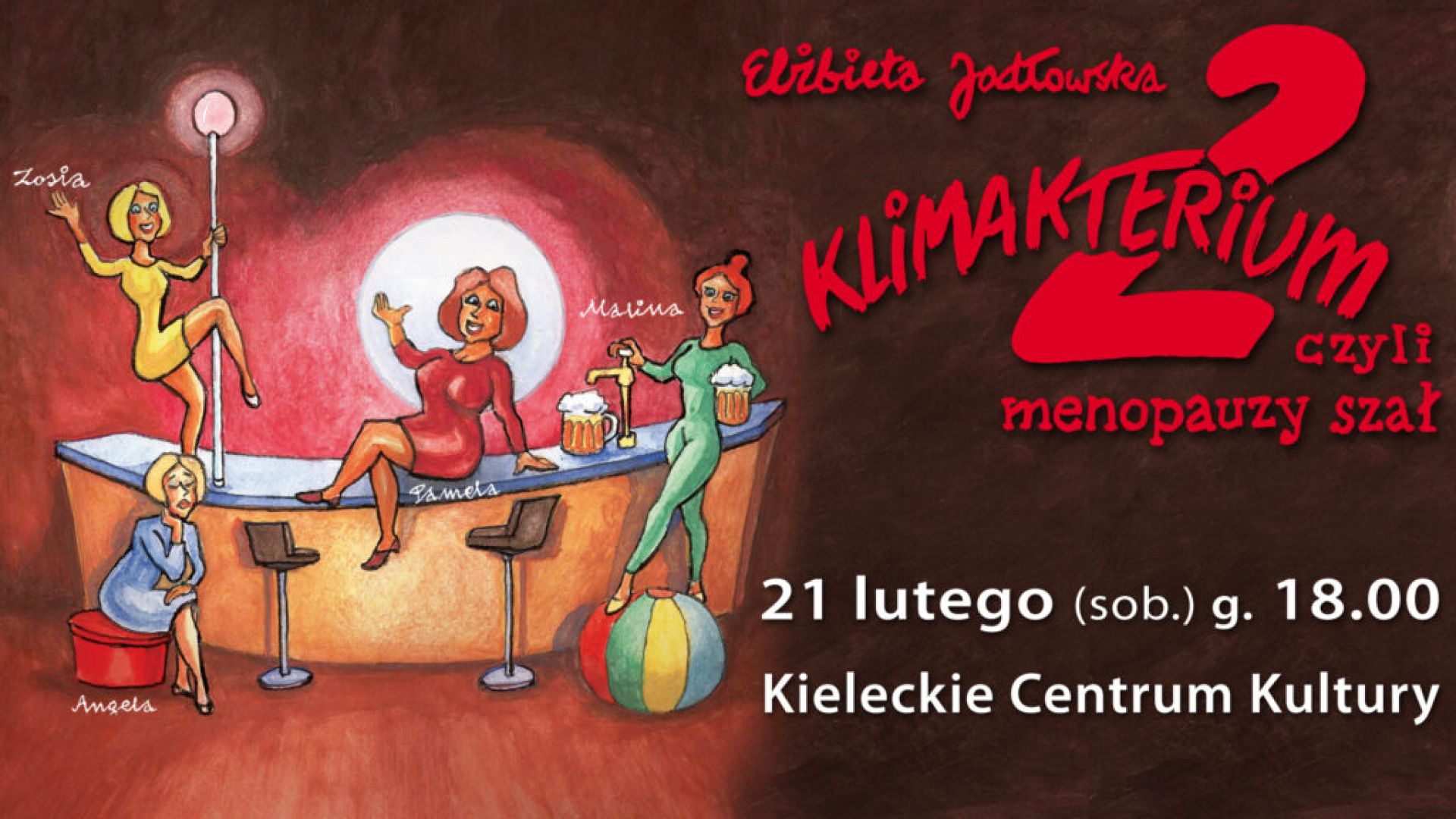 Spektakl "Klimakterium 2 czyli Menopauzy Szał" w Kielcach