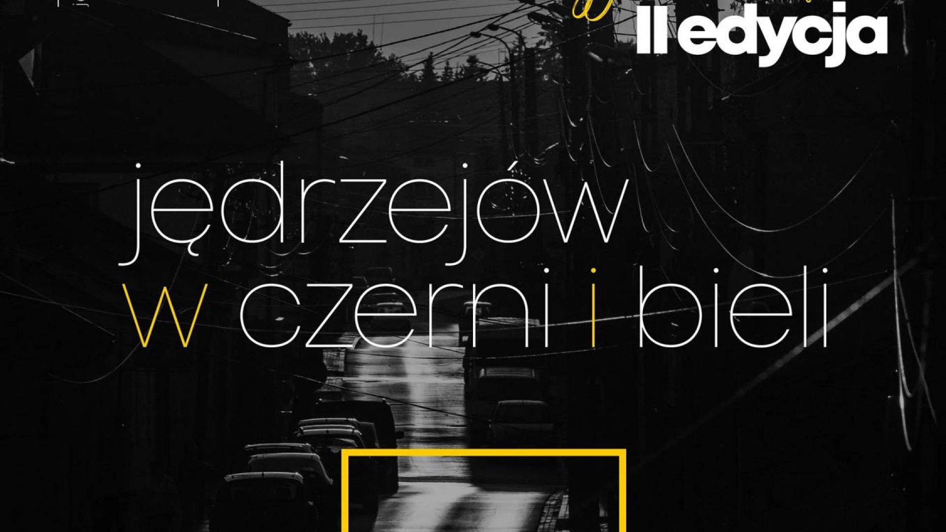 Konkurs fotograficzny "Jędrzejów w czerni i bieli"