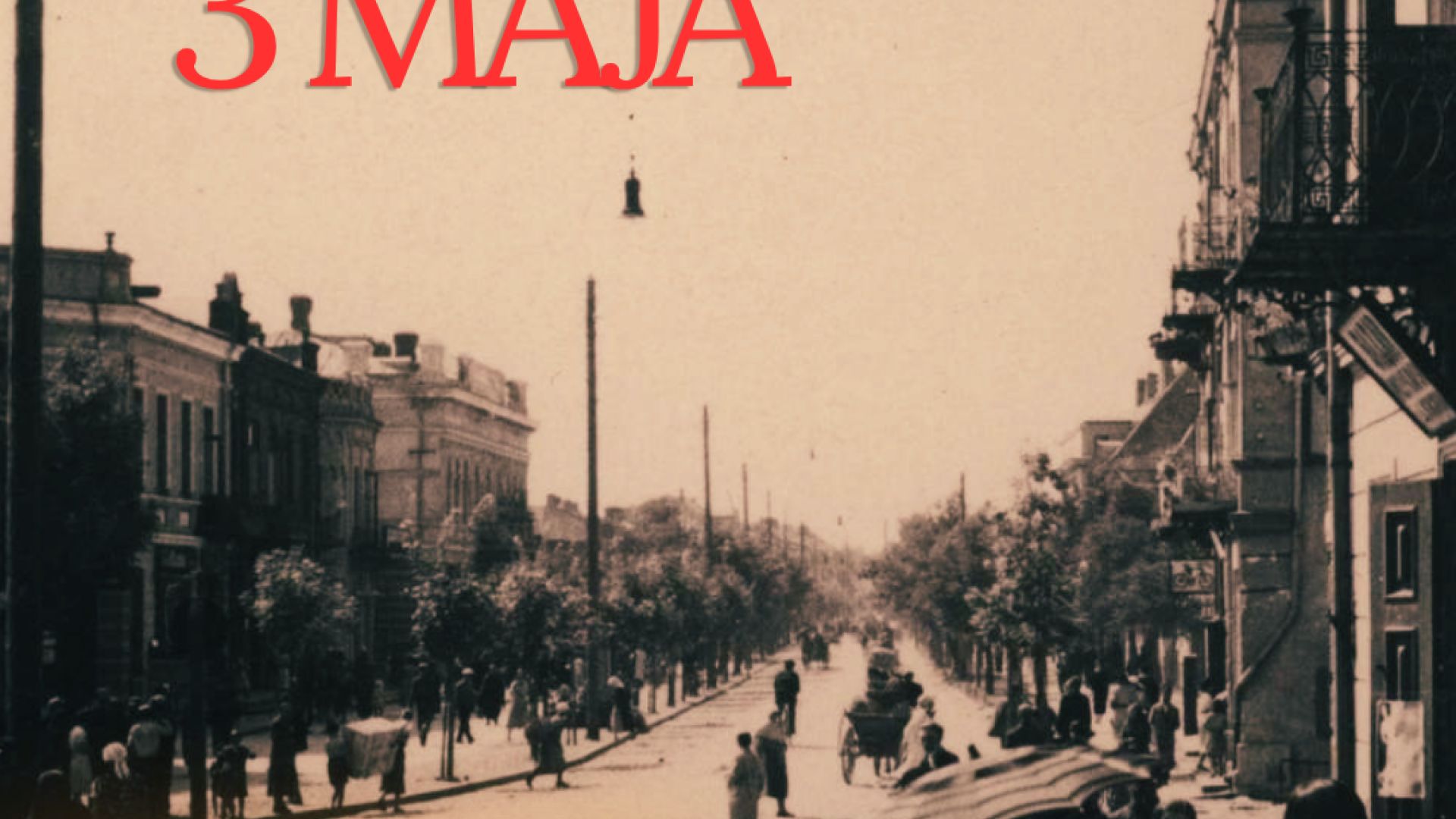 Spacer Aleją 3 Maja. Majówka w Ostrowcu Świętokrzyskim