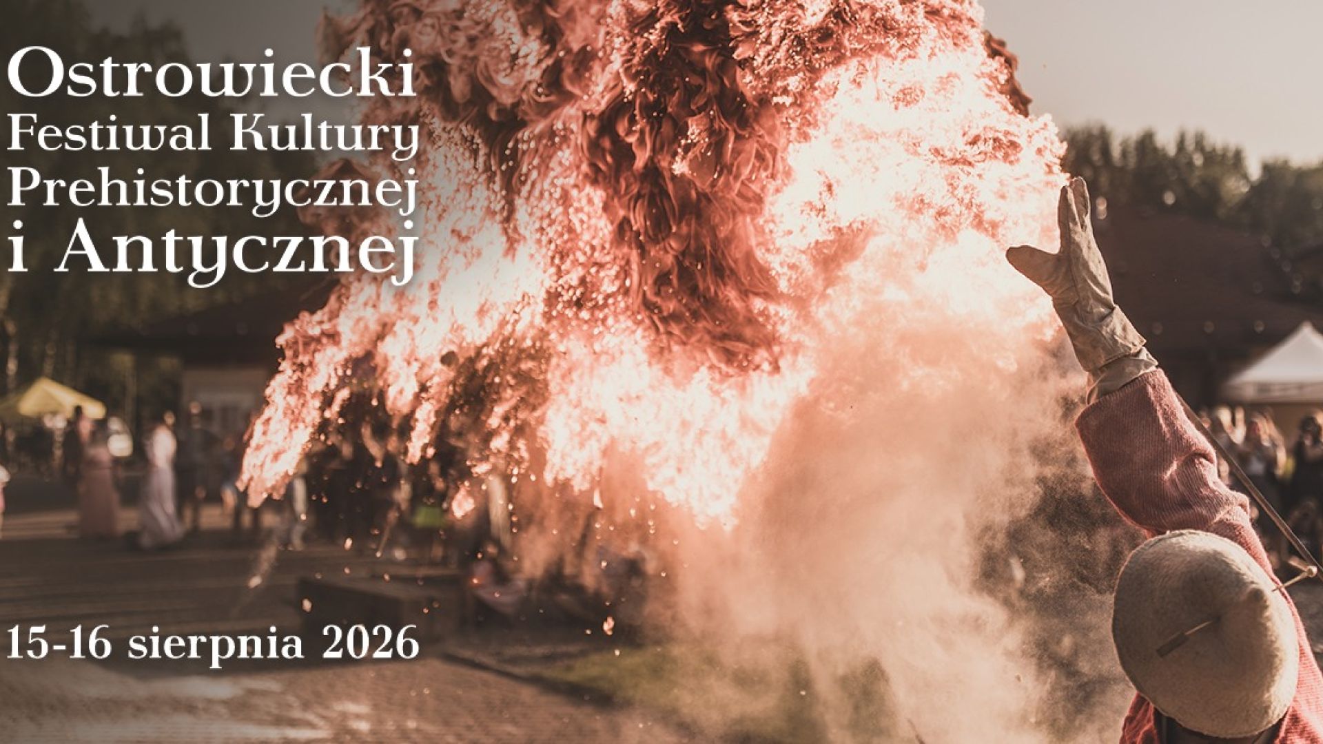 VI Ostrowiecki Festiwal Kultury Prehistorycznej i Antycznej