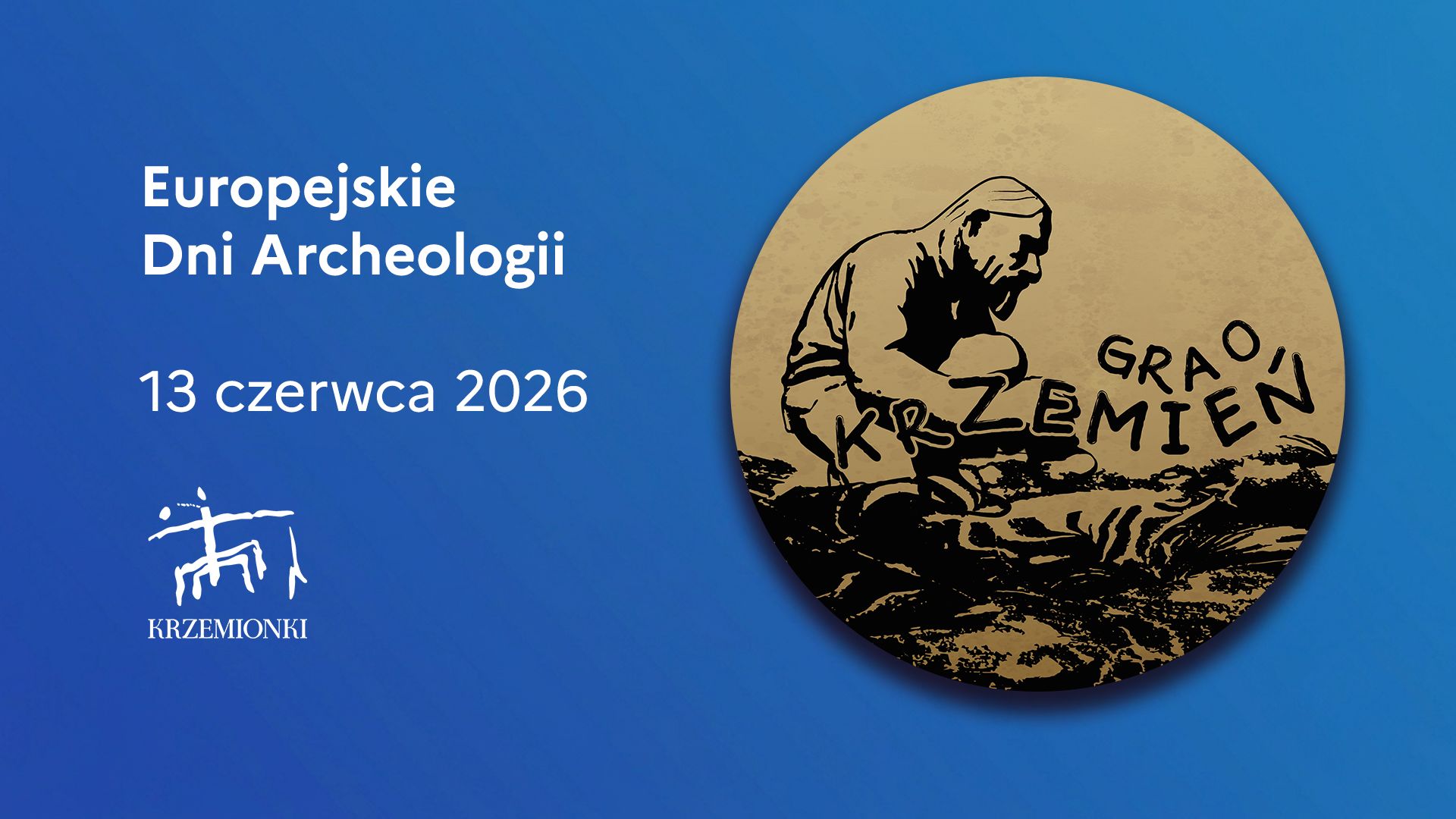 Gra o krzemień - Europejskie Dni Archeologii w Krzemionkach