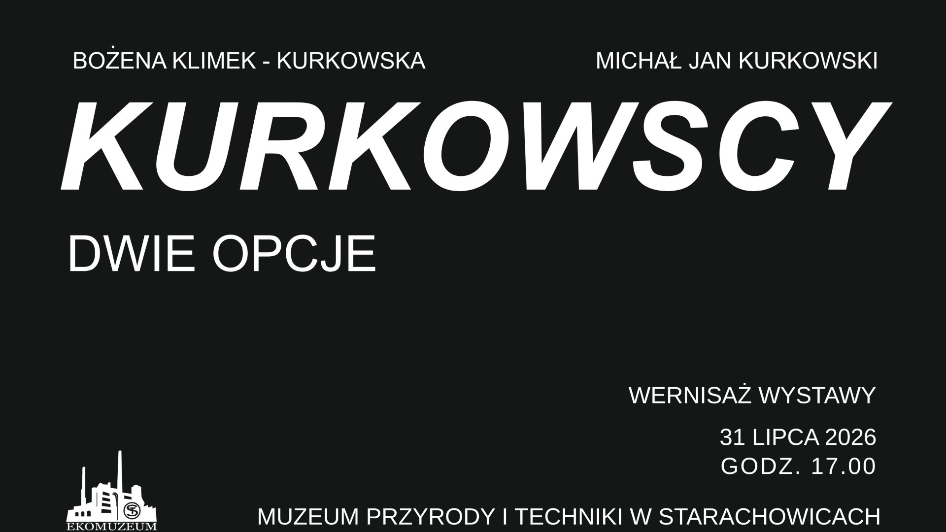 "Dwie opcje" - wystawa w Ekomuzeum w Starachowicach
