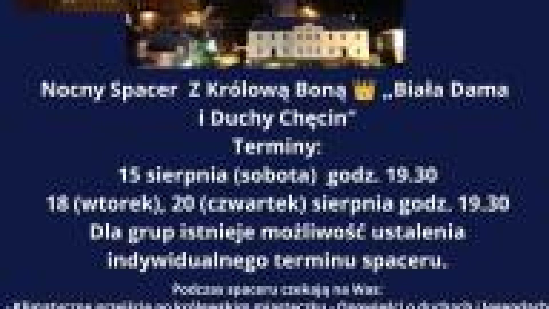 Nocny Spacer z duchami "Biała Dama i Duchy Chęcin"