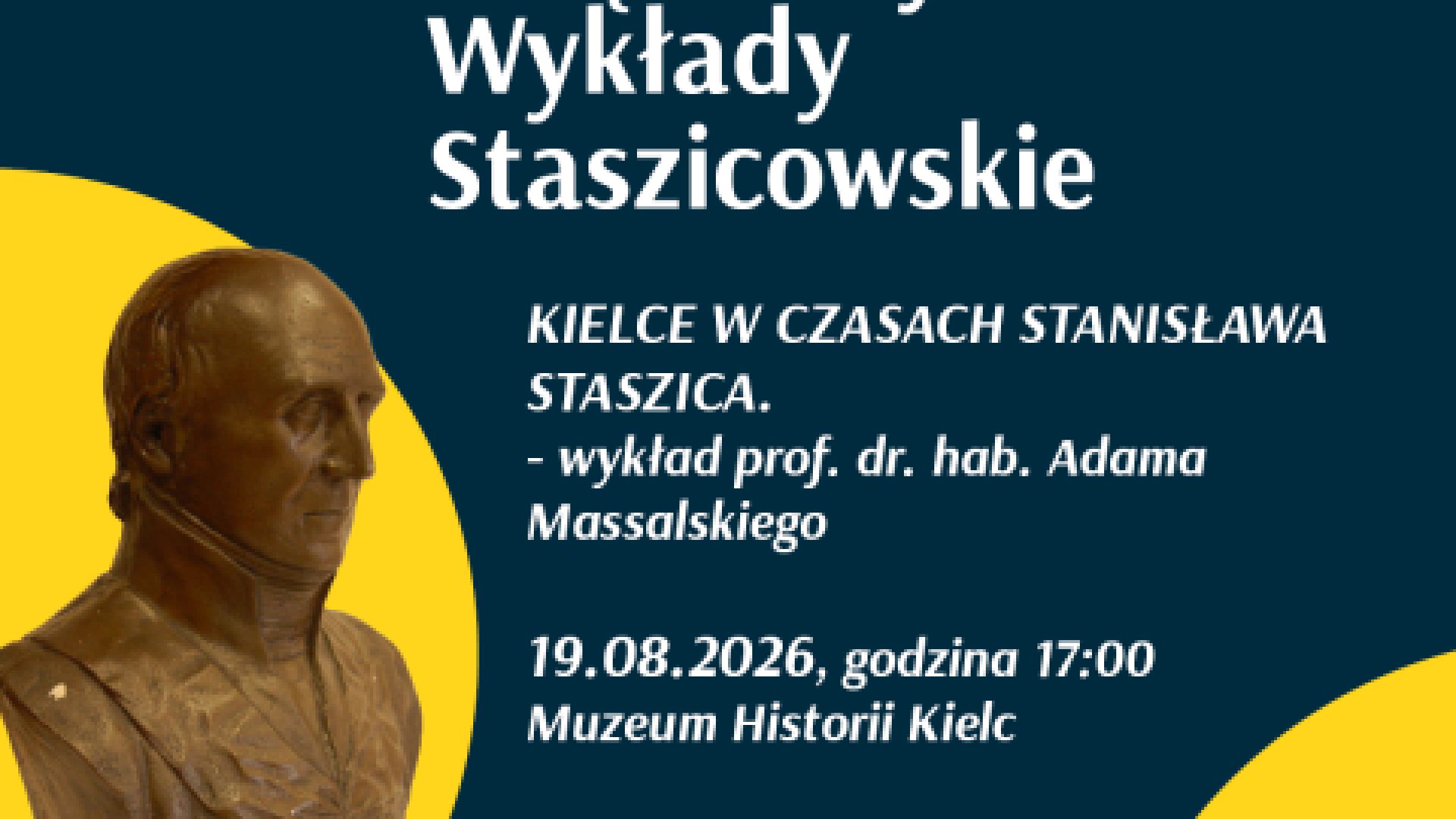 "Kielce w czasach Stanisława Staszica" - wykład prof. dr. hab. Adama Massalskiego w Kielcach