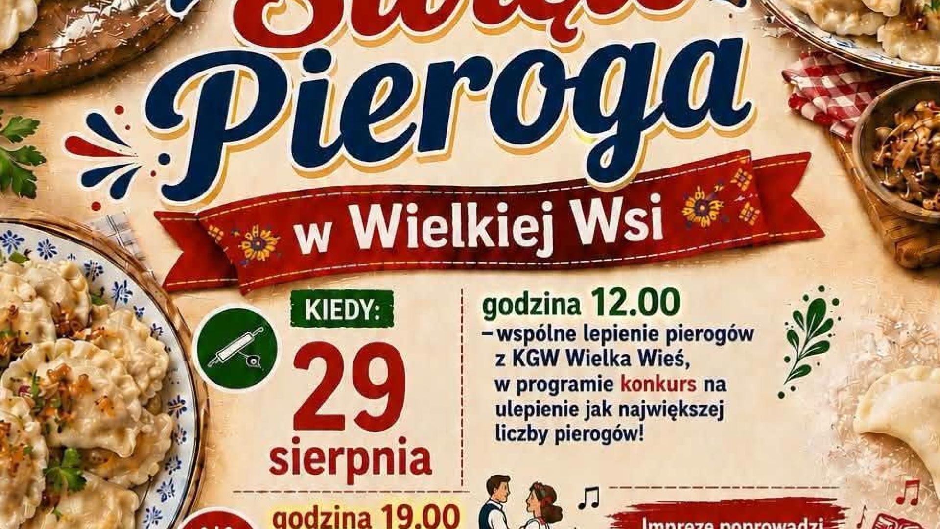 Pierwsze Międzypokoleniowe Święto Pieroga w Wielkiej Wsi