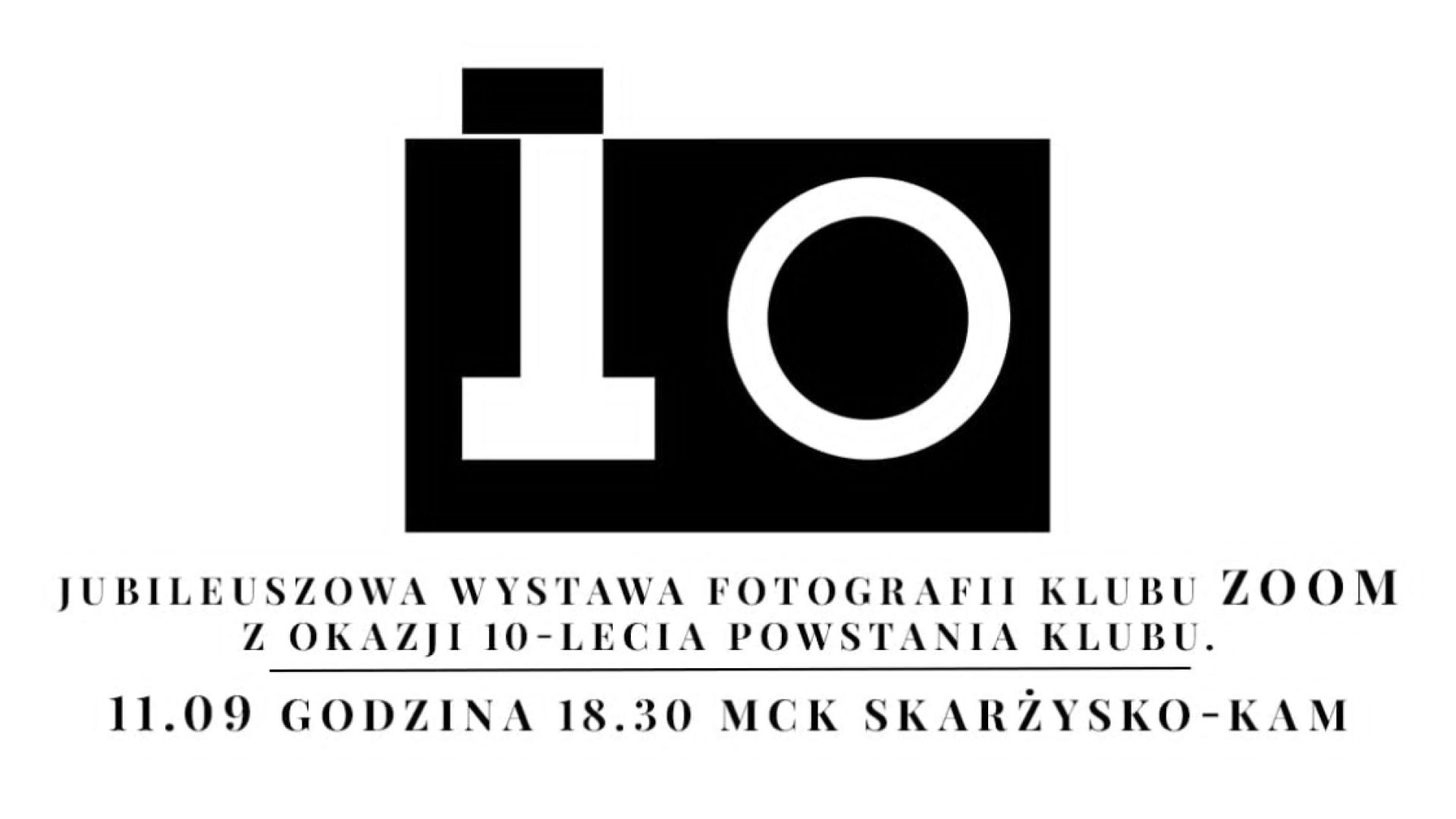 Wystawa Jubileuszowa Klubu Fotograficznego ZOOM w Skarżysku-Kamiennej