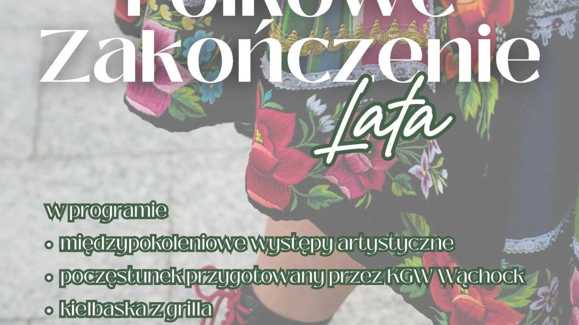 Folkowe Zakończenie Lata w Wąchocku