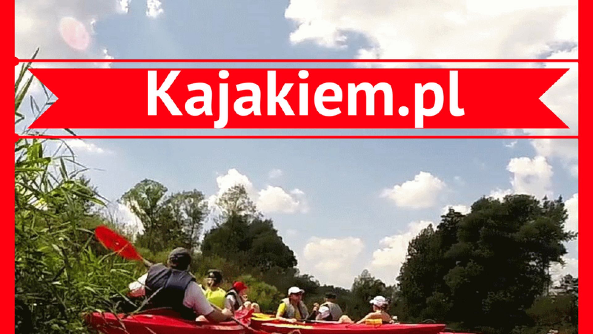 Kajakiem.pl – spływy kajakowe