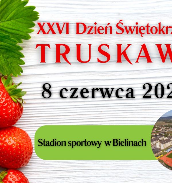 XXVI Dzień Świętokrzyskiej Truskawki