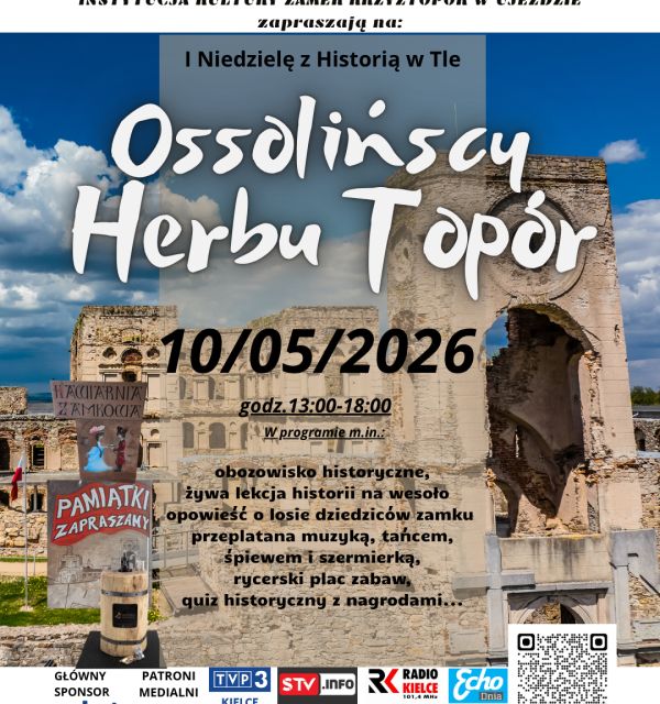 I Niedziela z historią w tle. Ossolińscy herbu Topór