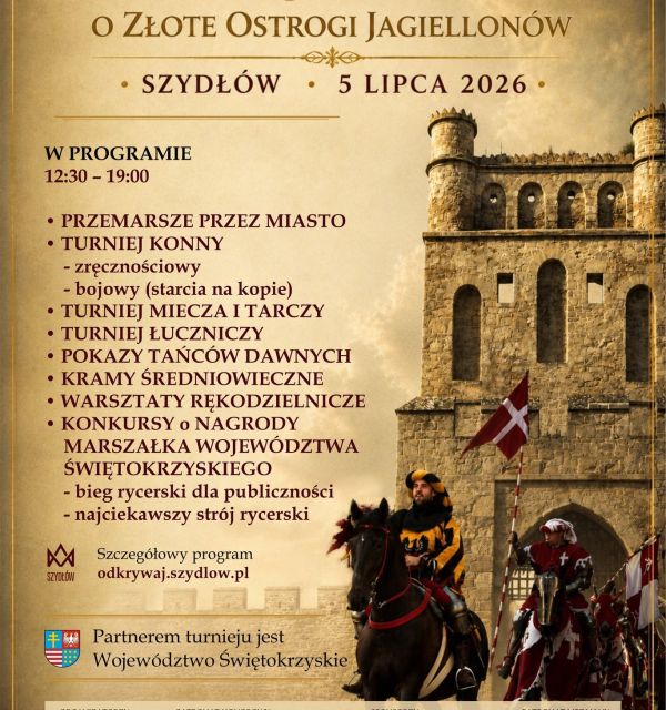 Turniej Rycerski o Złote Ostrogi Jagiellonów w Szydłowie