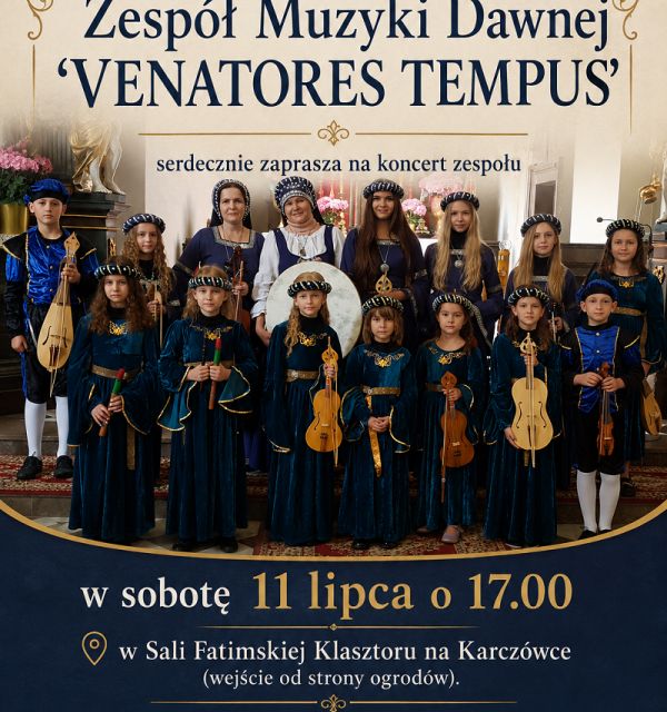 Koncert „VENATORES TEMPUS" na Karczówce
