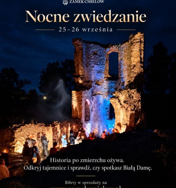 Nocne zwiedzanie Zamku Ćmielów
