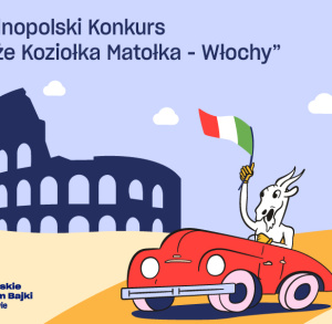 15. Ogólnopolski Konkurs „Podróże Koziołka Matołka - Włochy”