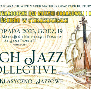 Jazz Bach Collective na zakończenie Dni Muzyki Organowej i Kameralnej
