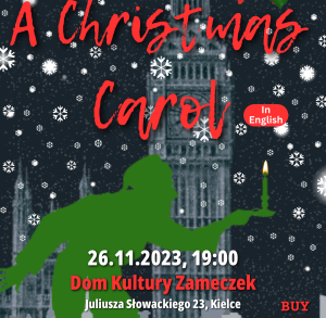 Przedstawienie teatralne "A Christmas Carol" w języku angielskim w DK "Zameczek" Od 	Sekretariat