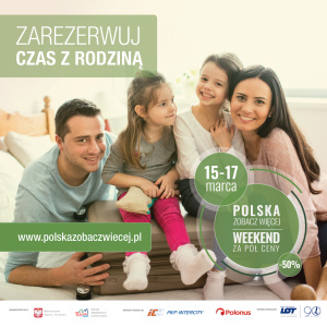 Polska zobacz więcej - weekend za pół ceny!