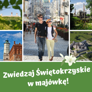 Zwiedzaj świętokrzyskie atrakcje w majówkę!