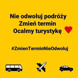 Zmień termin, nie odwołuj! Ratujemy turystykę!