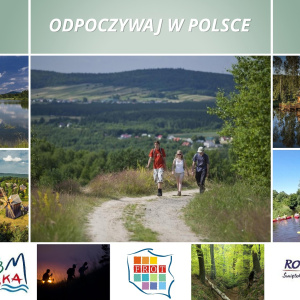 „ ODPOCZYWAJ W POLSCE ”-   kampania promocyjna Polskiej Organizacji Turystycznej